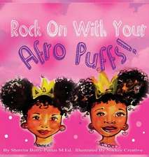 Rock On With Your Afro Puffs