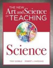 The New Art and Science of Teaching Science