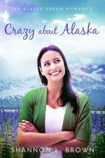 Crazy About Alaska