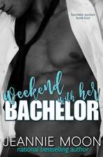 Weekend with Her Bachelor