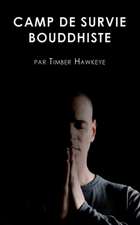 LE BUDDHIST BOOT CAMP