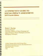 A Community Guide to Social Impact Assessment: Fourth Edition