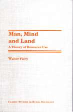 Man, Mind, and Land: A Theory of Resources Use