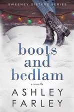 Boots and Bedlam