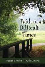 Faith In Difficult Times