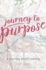 Journey to Purpose