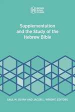 Supplementation and the Study of the Hebrew Bible