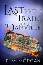 Last Train To Danville