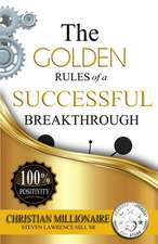 Hill, S: Golden Rules of a Successful Breakthrough