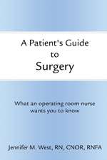 A Patient's Guide to Surgery