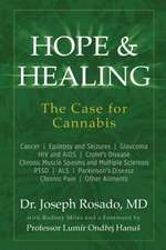 Hope & Healing, The Case for Cannabis