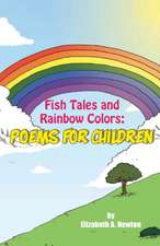 Fish Tales and Rainbow Colors