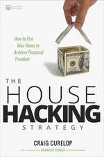 The House Hacking Strategy