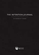 The Intention Journal
