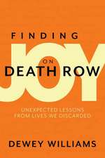 Finding Joy on Death Row