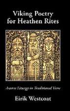 Viking Poetry for Heathen Rites