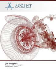 Creo Simulate 4.0: Structural and Thermal Analysis