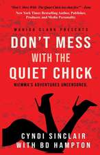 DON'T MESS WITH THE QUIET CHICK