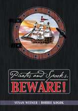 Pirates and Spooks, Beware!