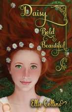 Daisy, Bold & Beautiful
