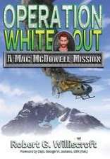 Williscroft, R: Operation White Out