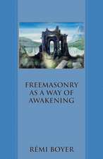 Freemasonry as a Way of Awakening