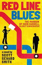 Red Line Blues: The Passion of Owen Cassell, Closet Conservative