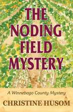 The Noding Field Mystery