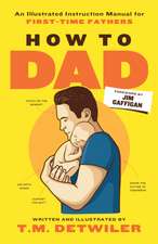 How to Dad