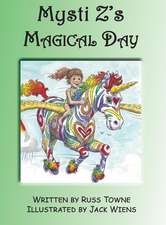 Mysti Z's Magical Day