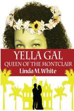 Yella Gal Queen of the Montclair