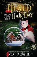 Hexed Hair Day, Once Upon A Witch Mystery Series, Book 4