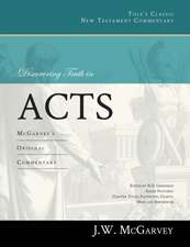 Discovering Truth in Acts: McGarvey's Original Commentary