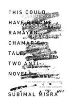 This Could Have Become Ramayan Chamar's Tale: Two Anti-Novels