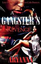 A GANGSTER'S REVENGE