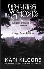 Walking the Ghosts