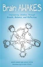 Brain Awakes: Empowering Children Through Breath, Balance, and Reflection