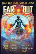 Far Out: Recent Queer Science Fiction and Fantasy