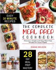 The Complete Meal Prep Cookbook