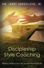 Discipleship Style Coaching: Helping Others Cross the Secular-Sacred Divide