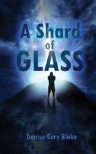 A Shard of Glass