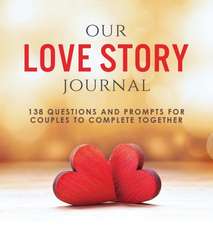 Our Love Story Journal