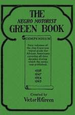 The Negro Motorist Green Book Compendium