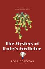 The Mystery of Ruby's Mistletoe (Large Print)