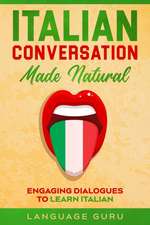 Italian Conversation Made Natural