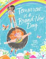 Tomorrow Is a Brand-New Day