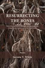 Resurrecting the Bones