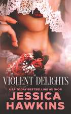 Violent Delights