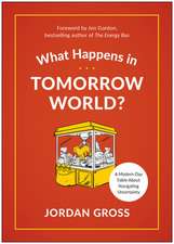 What Happens in Tomorrow World?