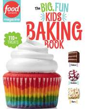 Food Network Magazine the Big, Fun Kids Baking Book